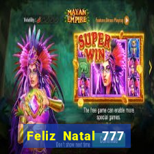 Feliz Natal 777 plataforma login